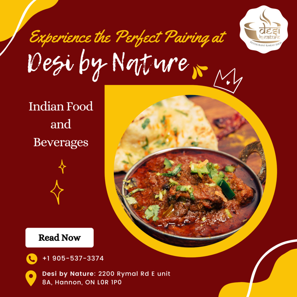 The Perfect Pairing at Desi by Nature : Indian Food and Beverages